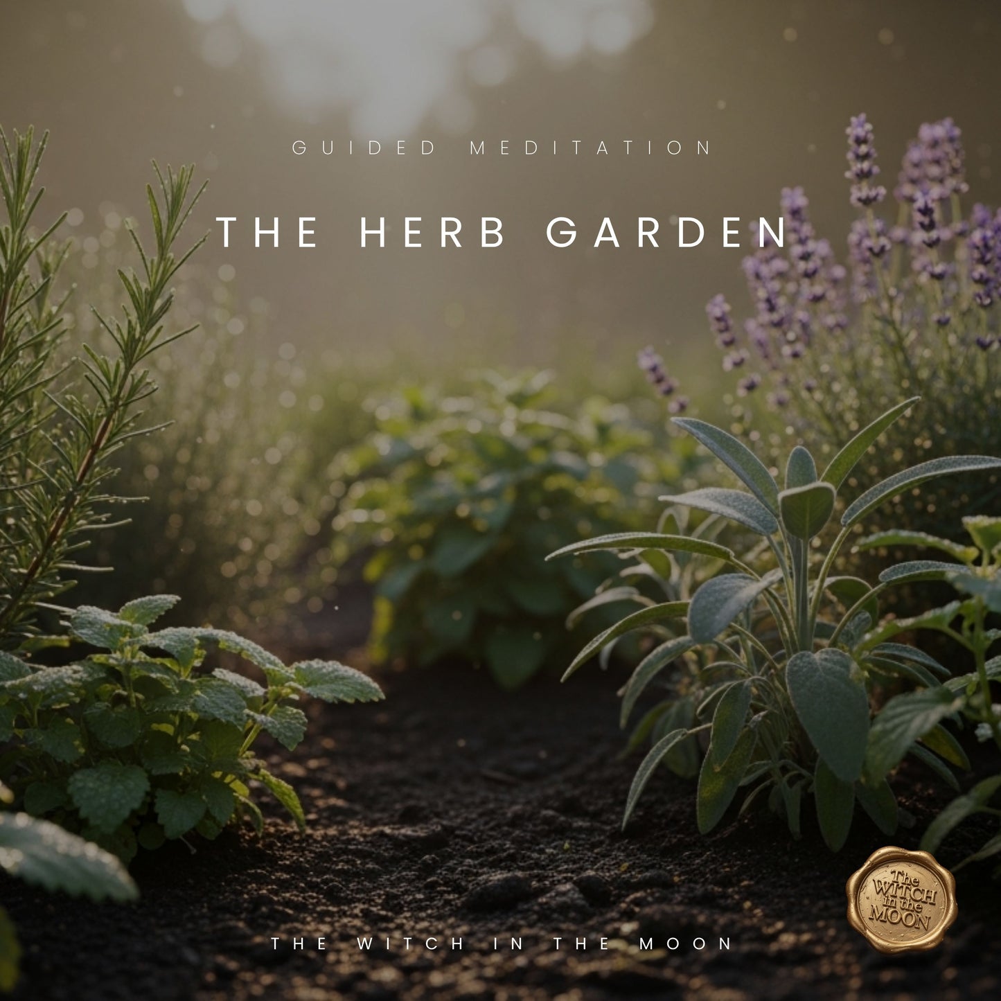 The Herb Garden Guided Meditation | Healing, Calm & Relaxing Stress Relief
