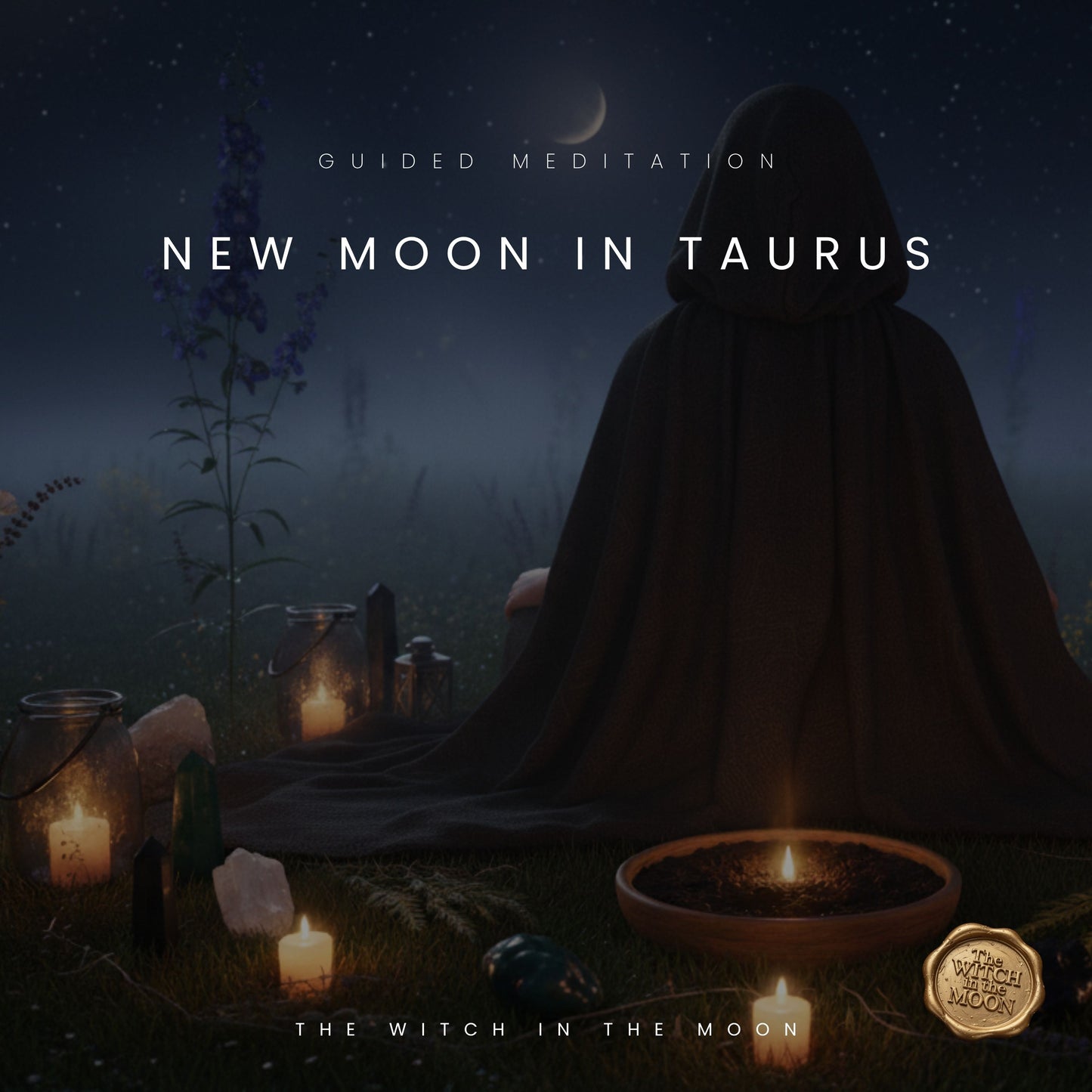 New Moon in Taurus Guided Meditation & Ritual | Abundance, Peace & Manifestation