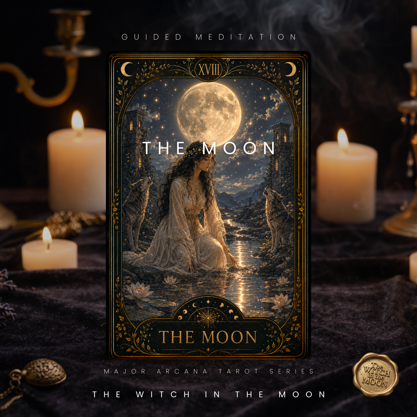 The Moon Meditation & Ritual | Intuition, Dreams & Trusting the Unknown Major Arcana Tarot
