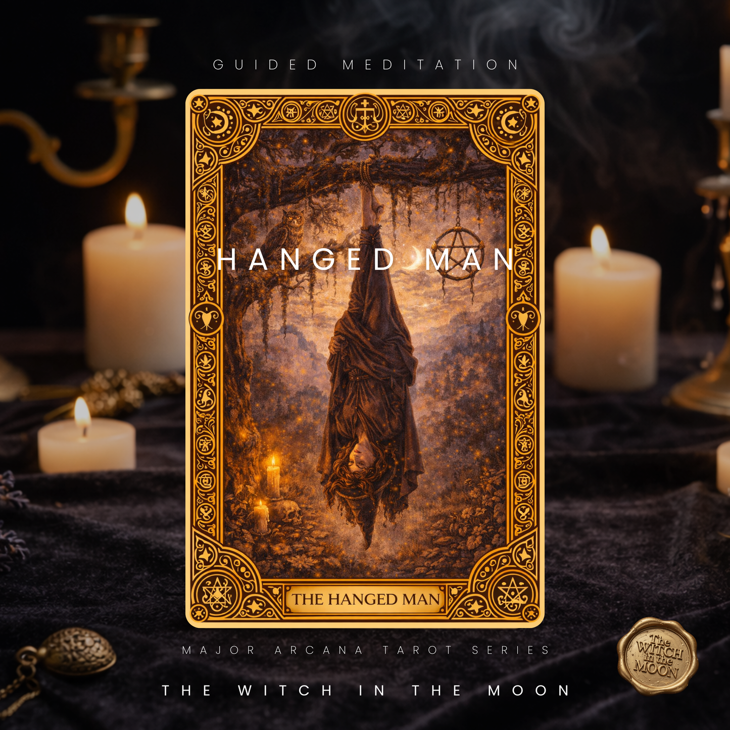 Hanged Man Meditation & Ritual | New Perspectives, Patience & Inner Peace Major Arcana Series 13/22