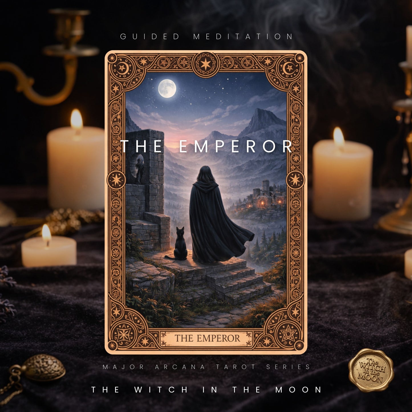 The Emperor Guided Meditation | Inner Power, Confidence & Grounding Major Arcana Series