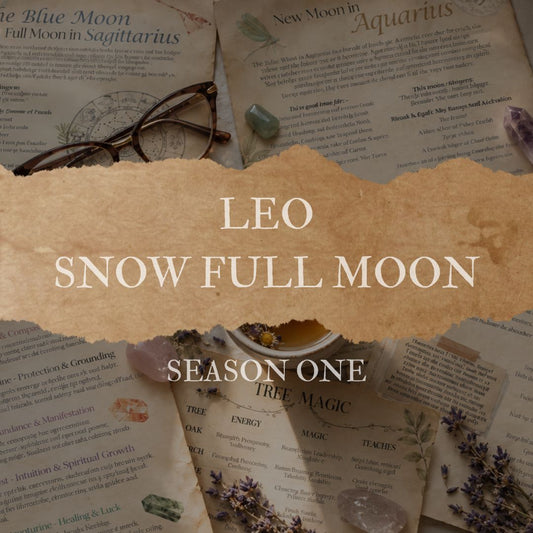 Snow Moon Full Moon in LeoGrimoire Page Season One