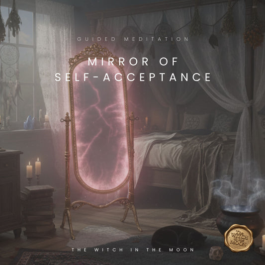 Mirror of Self-Acceptance Guided Meditation & Ritual | Body Image Healing & Self Love Reset