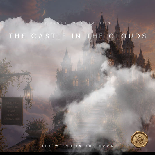The Castle in the Clouds Guided Meditation | Dreamy Manifestation Journey