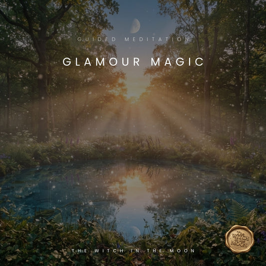 Glamour Magic Guided Meditation | Build Confidence, Self-Love & Inner Radiance