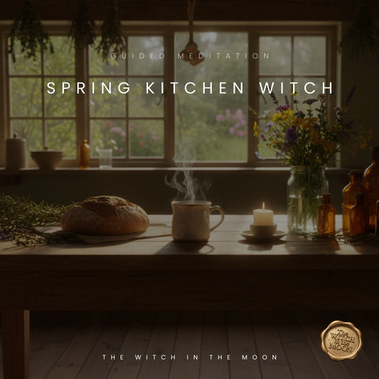 Spring Kitchen Witch Meditation | Witch Energy, Hearth Magic & Spring Calm for Peace & Grounding