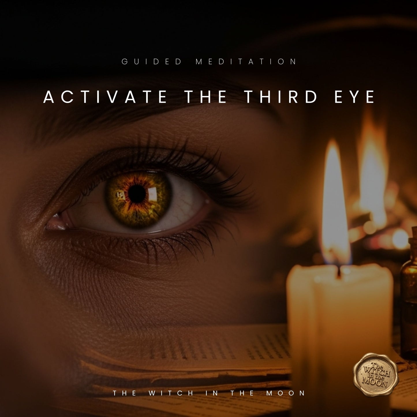 Activate Your Third Eye Meditation & Ritual | Intuition Inner Vision Unlock Psychic Gifts & Intuition