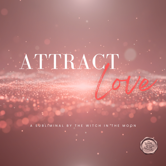 Attracting Love Subliminal Audio + 21 Day Guided Journey