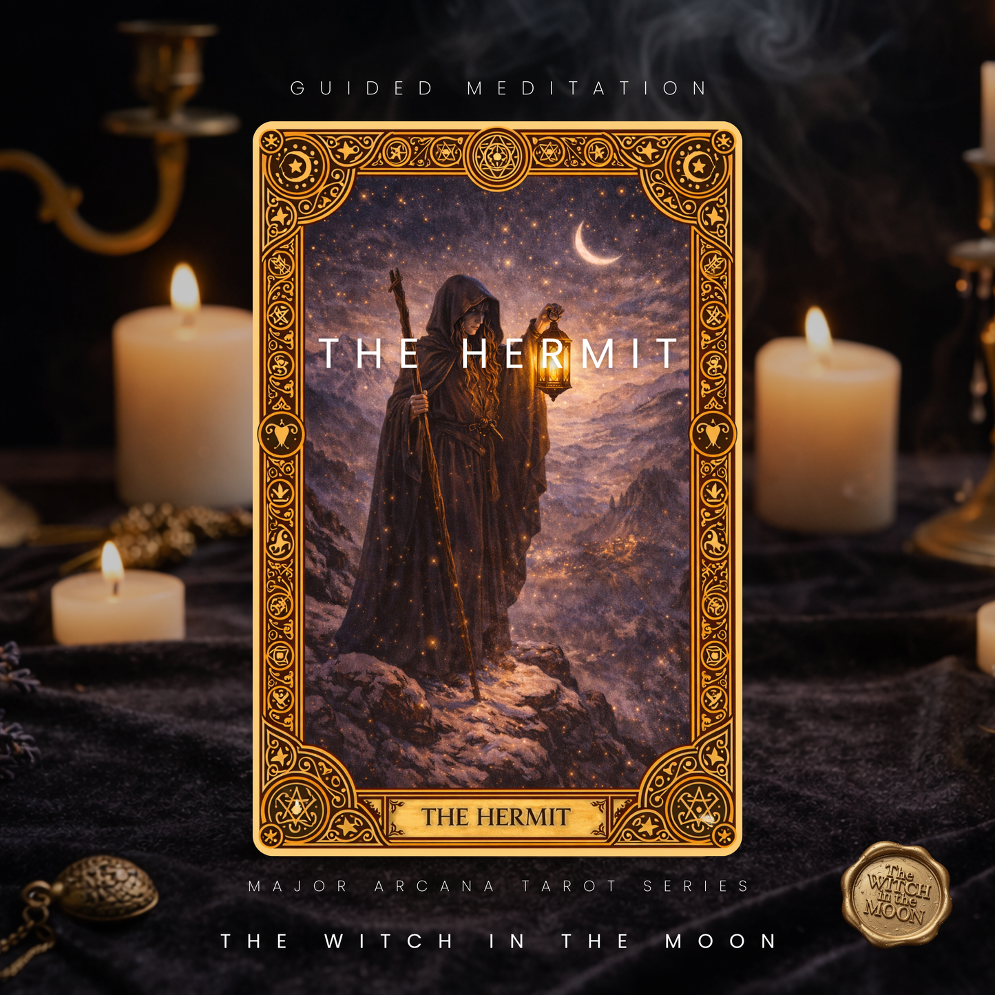 The Hermit Guided Meditation | Inner Wisdom, Stillness & Intuition Major Arcana Series