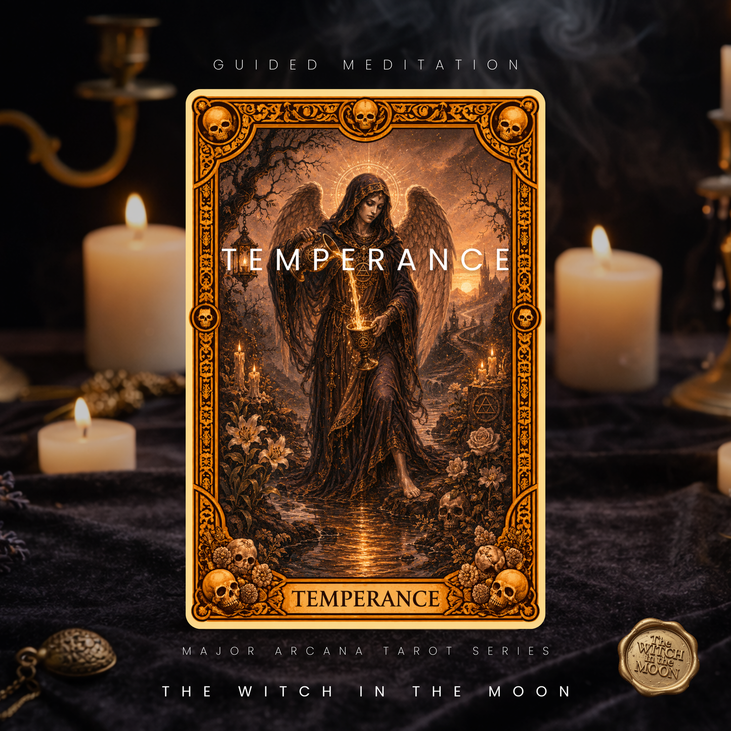 Temperance Meditation & Ritual | Balance, Harmony & Inner Peace Major Arcana Series